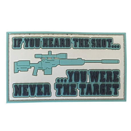 TPB If You Heard The Shot You Were Never The Target Patch-The Patch Board-Socom Tactical Airsoft