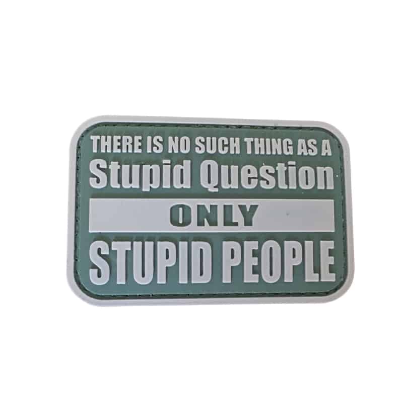 TPB No Such Thing As a Stupid Question Patch-The Patch Board-Socom Tactical Airsoft
