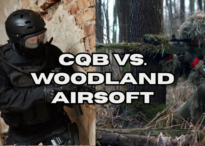 CQB Vs. Woodland Airsoft: What's The Difference?