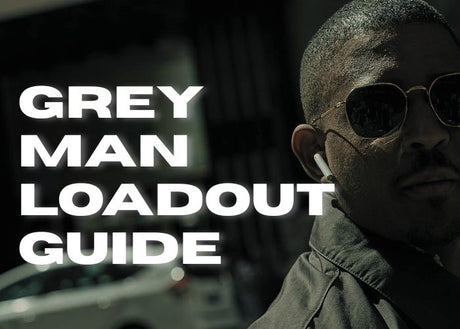 The Ultimate Grey Man Loadout Guide