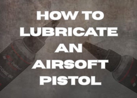 How to Lubricate an Airsoft Pistol: The Complete Maintenance Guide