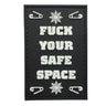TPB F*** Your Safe Space PVC Patch