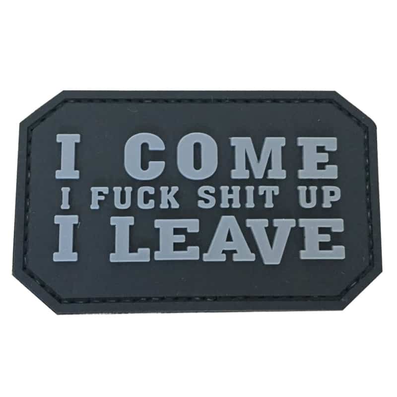 TPB I Come, I F**k S**t up, I Leave Patch (Black)