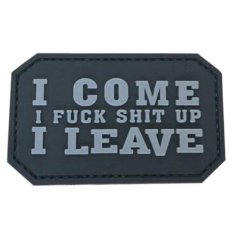 TPB I Come, I F**k S**t up, I Leave Patch (Black)