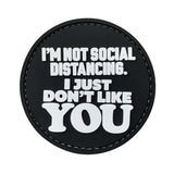 TPB I'm Not Social Distancing, I Just Don't Like You Patch