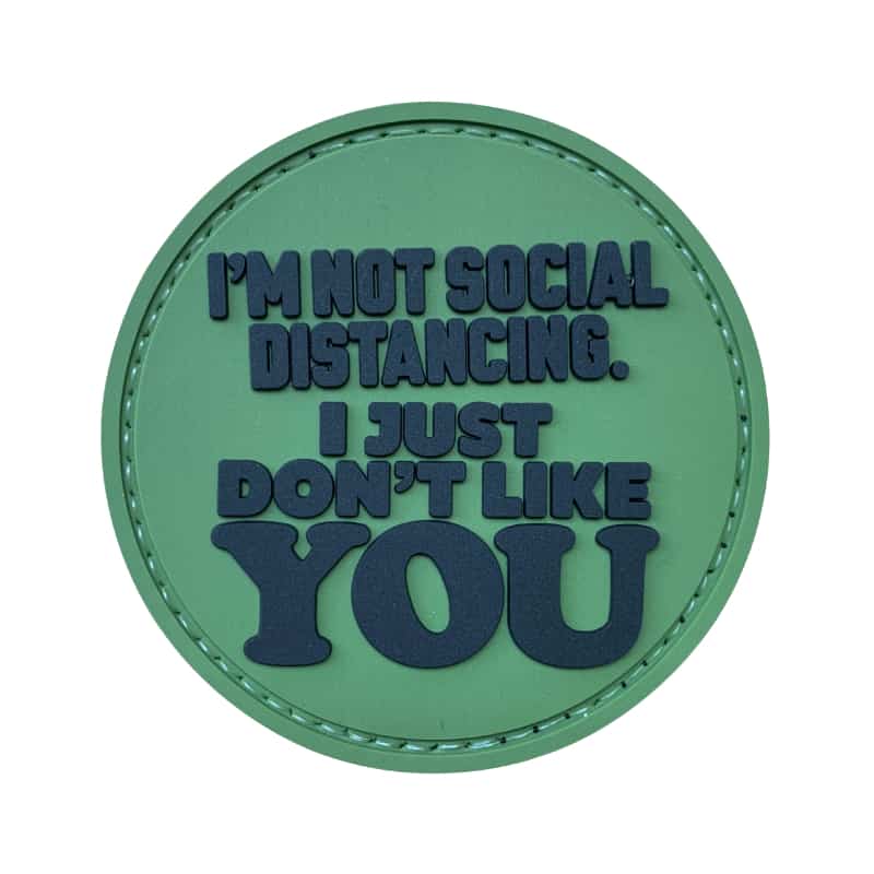TPB I'm Not Social Distancing, I Just Don't Like You Patch