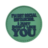 TPB I'm Not Social Distancing, I Just Don't Like You Patch