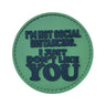 TPB I'm Not Social Distancing, I Just Don't Like You Patch