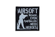 Airsoft, because even paintballers need heroes patch (Black)-Kombat UK-Socom Tactical Airsoft