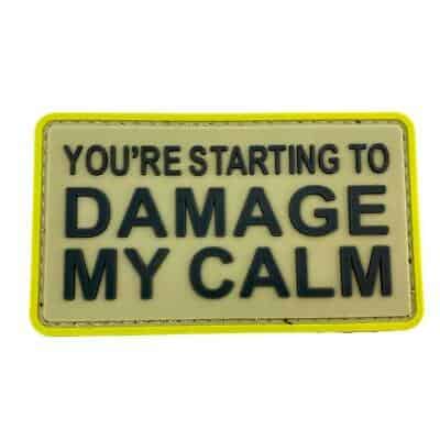 TPB You’re Starting To Damage My Calm PVC Patch